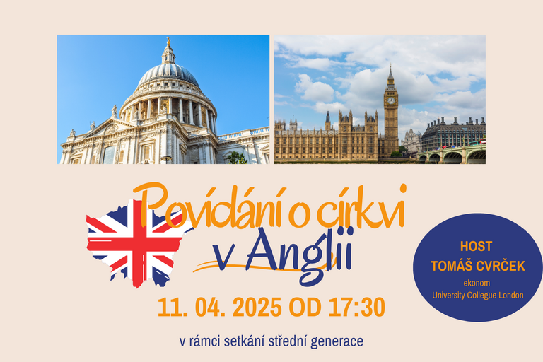 Povídání o církvi v Anglii střední generace 11. 04. 2025